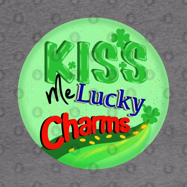 Kiss Me Lucky Charms by Ebony T-shirts